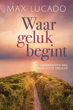 Waar geluk begint 9789033802126 Max Lucado, Boeken, Gelezen, Max Lucado, Verzenden