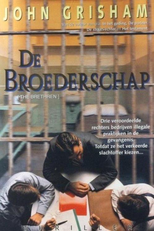 De Broederschap 9789051084191 John Grisham, Boeken, Overige Boeken, Gelezen, Verzenden
