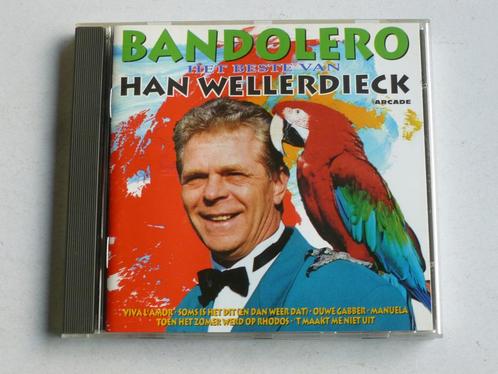 Han Wellerdieck - Het Beste van / Bandolero, Cd's en Dvd's, Cd's | Nederlandstalig, Verzenden