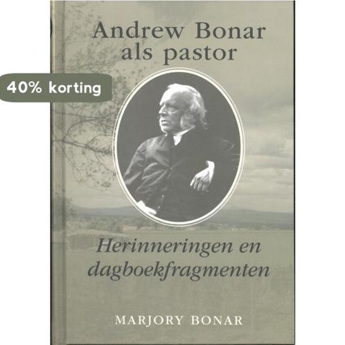 Andrew Bonar als pastor 9789402906219 Marjory Bonar, Boeken, Godsdienst en Theologie, Zo goed als nieuw, Verzenden