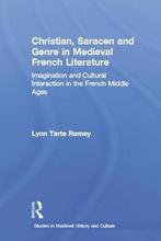 Christian, Saracen And Genre In Medieval French Literature, Verzenden, Gelezen, Lynn Tarte Ramey