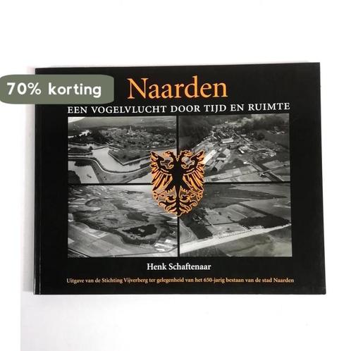 Naarden 9789073316096 H. Schaftenaar, Boeken, Overige Boeken, Gelezen, Verzenden