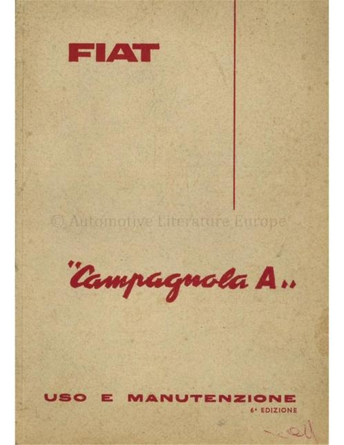 1963 FIAT CAMPAGNOLA A INSTRUCTIEBOEKJE ITALIAANS, Auto diversen, Handleidingen en Instructieboekjes