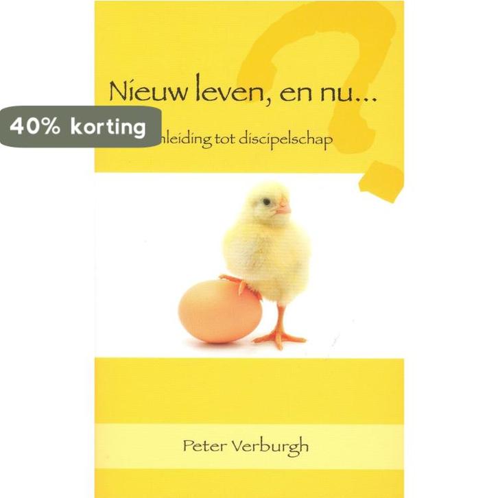 Nieuw leven, en nu ... 9789063186142 Peter Verburgh, Boeken, Godsdienst en Theologie, Zo goed als nieuw, Verzenden