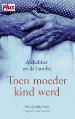 Toen Moeder Kind Werd 9789045301921 Neel van den Oever, Gelezen, Neel van den Oever, Verzenden