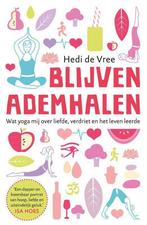 Blijven ademhalen 9789400505636 Hedi de Vree, Verzenden, Zo goed als nieuw, Hedi de Vree