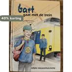 BART GAAT MET DE TREIN 9789055511860 S. Nieuwenhuis-Kemp, Verzenden, Gelezen, S. Nieuwenhuis-Kemp