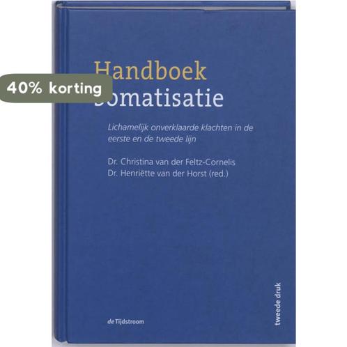 Handboek Somatisatie 9789058981295 H. Horst van Der, Boeken, Wetenschap, Zo goed als nieuw, Verzenden