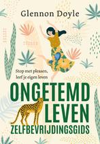 Ongetemd Leven - zelfbevrijdingsgids 9789021596563, Boeken, Gelezen, Glennon Doyle, Verzenden