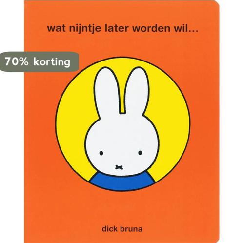 Wat Nijntje later worden wil... 9789056470395 Dick Bruna, Boeken, Kinderboeken | Baby's en Peuters, Gelezen, Verzenden