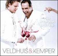 cd - Veldhuis &amp; Kemper - Dan Maar Niet Gelukkig, Cd's en Dvd's, Cd's | Overige Cd's, Zo goed als nieuw, Verzenden