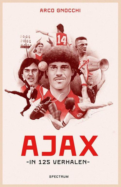 9789000395057 Ajax in 125 verhalen Arco Gnocchi, Boeken, Biografieën, Nieuw, Verzenden