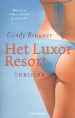 Het Luxor resort 9789461090980 Candy Brouwer, Boeken, Verzenden, Gelezen, Candy Brouwer