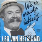 vinyl single 7 inch - Leo van Helmond - Wie Zn Vrouwtje..., Verzenden, Zo goed als nieuw