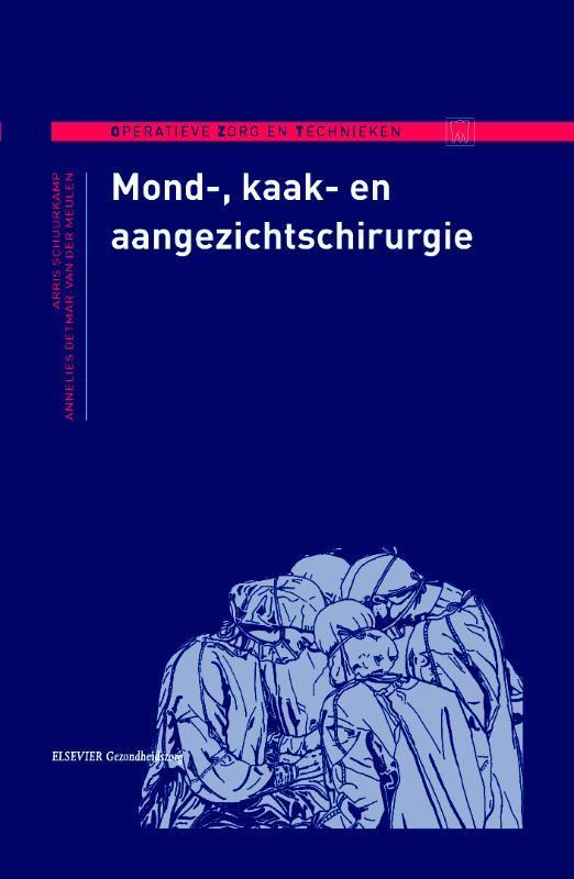 Mond-, kaak en aangezichtschirurgie / Operatieve zorg en, Boeken, Wetenschap, Zo goed als nieuw, Verzenden