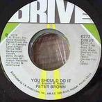 vinyl single 7 inch - Peter Brown - You Should Do It, Verzenden, Zo goed als nieuw
