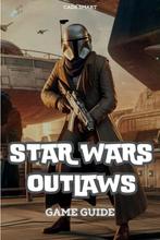 9798330419647 Star Wars Outlaws Game Guide, Verzenden, Nieuw, Cade Smart