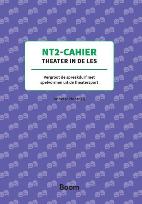 NT2 Cahier Theater in de les 9789024430611 Annette Noordzij, Boeken, Schoolboeken, Zo goed als nieuw, Verzenden