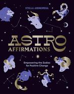 9781784885359 AstroAffirmations Stella Andromeda, Boeken, Verzenden, Nieuw, Stella Andromeda