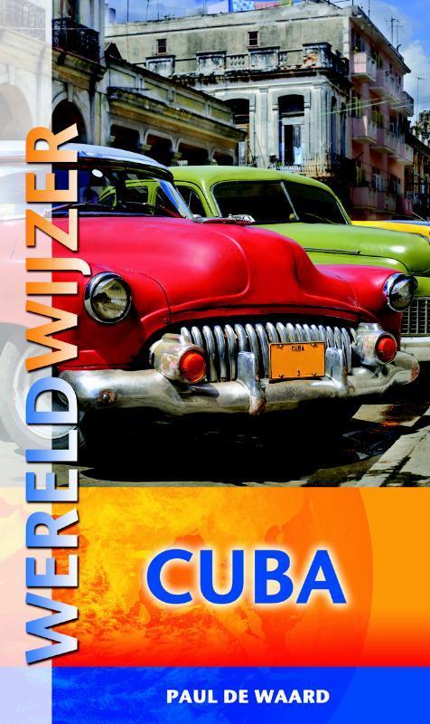 Wereldwijzer Cuba / Wereldwijzer 9789038920313 Paul de Waard, Boeken, Reisgidsen, Zo goed als nieuw, Verzenden