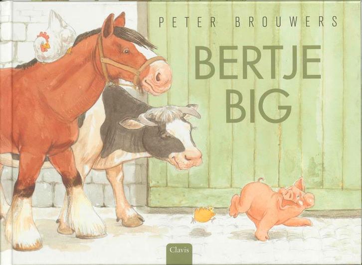 Bertje big 9789068222944 Peter Brouwers, Boeken, Kinderboeken | Kleuters, Gelezen, Verzenden