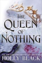 The queen of nothing / The Folk of the Air / 3 9781471408502, Verzenden, Zo goed als nieuw, Holly Black