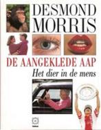 De aangeklede aap 9789065333728 Desmond Morris, Boeken, Verzenden, Gelezen, Desmond Morris