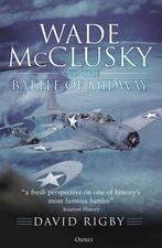 9781472848239 Wade McClusky and the Battle of Midway, Boeken, Verzenden, Nieuw, David Rigby