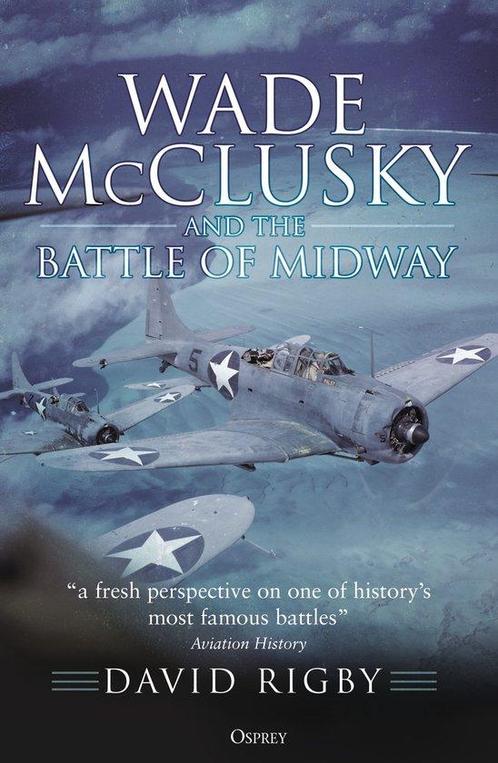 9781472848239 Wade McClusky and the Battle of Midway, Boeken, Studieboeken en Cursussen, Nieuw, Verzenden