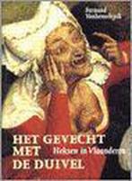 Het gevecht met de duivel 9789058260314 F. Vanhemelryck, Verzenden, Gelezen, F. Vanhemelryck
