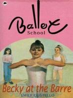 Ballet school: Becky at the barre by Emily Costello, Gelezen, Emily Costello, Verzenden