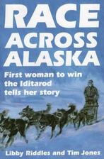 9780811722537 Race Across Alaska | Tweedehands, Boeken, Gelezen, Libby Riddles, Verzenden