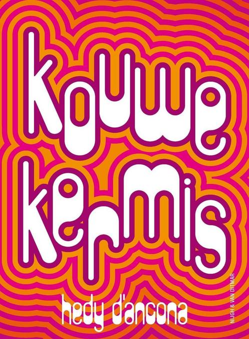 Kouwe kermis (9789038811451, Hedy DAncona) (Hedy DAncona), Boeken, Romans, Nieuw, Verzenden