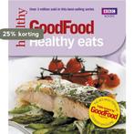 Good Food: Healthy Eats 9781846075667 Anonymous, Boeken, Verzenden, Zo goed als nieuw, Anonymous