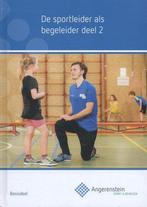 De sportleider als begeleider 2 | 9789037227604, Boeken, Verzenden, Nieuw