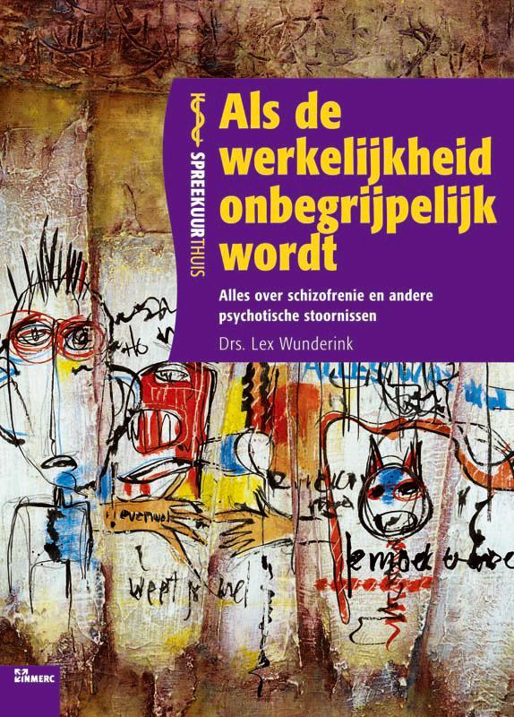Als de werkelijkheid onbegrijpelijk wordt / Spreekuur thuis, Boeken, Wetenschap, Zo goed als nieuw, Verzenden