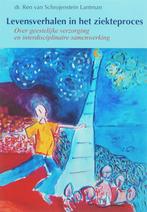 Levensverhalen in het ziekteproces 9789057400872, Boeken, Verzenden, Zo goed als nieuw, R. van Schrojenstein Lantman