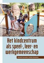 9789085601494 Het kindcentrum als speel-, leer- en werkge..., Boeken, Verzenden, Zo goed als nieuw, Jeannette Doornenbal
