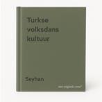 Turkse volksdans kultuur 9789090039862 Seyhan, Verzenden, Gelezen, Seyhan