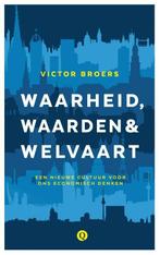 Waarheid, waarden & welvaart (9789021401867, Victor Broers), Boeken, Nieuw, Verzenden