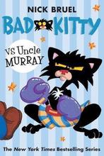 Bad Kitty vs Uncle Murray 9780312674830 Nick Bruel, Verzenden, Gelezen, Nick Bruel