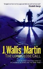 The Long Close Call 9780340728178 J. Wallis Martin, J. Wallis Martin, J.Wallis Martin, Gelezen, Verzenden