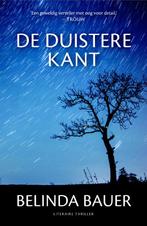 De duistere kant 9789044932034 Belinda Bauer, Boeken, Verzenden, Gelezen, Belinda Bauer