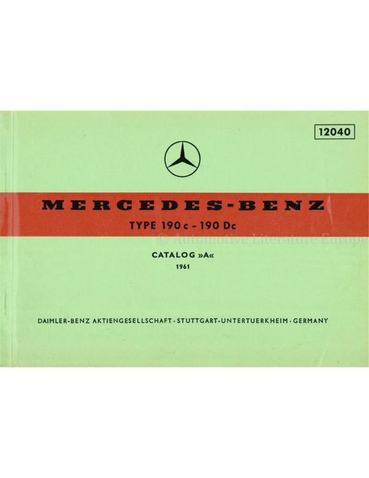 1961 MERCEDES BENZ TYPE 190 c | 190 Dc ONDERDELENHANDBOEK, Auto diversen, Handleidingen en Instructieboekjes