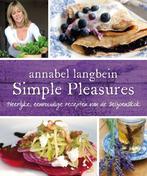 Simple pleasures 9789000325207 Annabel Langbein, Boeken, Verzenden, Zo goed als nieuw, Annabel Langbein