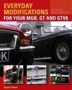 Everyday Modifications for your MGB, GT and GTV8, Roger Parker, Algemeen, Verzenden, Nieuw