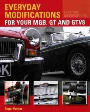 Everyday Modifications for your MGB, GT and GTV8, Boeken, Auto's | Boeken, Algemeen, Nieuw, Verzenden