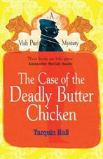 The Case of the Deadly Butter Chicken | 9780099561873 |, Zo goed als nieuw, Tarquin Hall