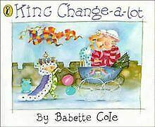 King Change-a-lot (Picture Puffin) von Babette Cole  Book, Boeken, Overige Boeken, Gelezen, Verzenden