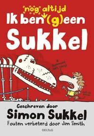 Ik ben nog altijd (g)een sukkel 9789044740813 Jim Smith, Boeken, Kinderboeken | Jeugd | 10 tot 12 jaar, Gelezen, Verzenden